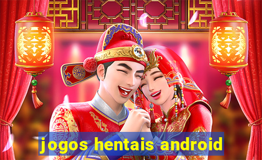 jogos hentais android